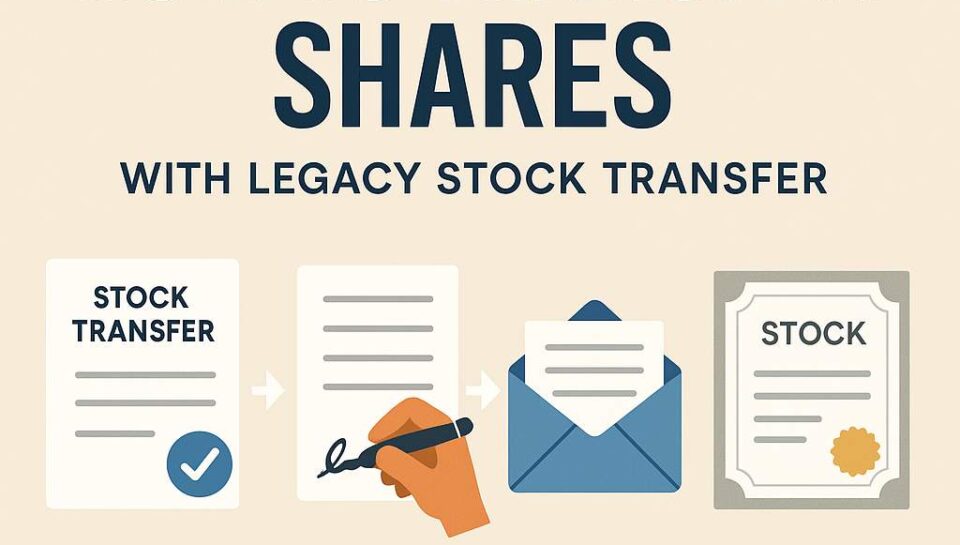 How-to-Transfer-Shares-with-Legacy-Stock-Transfer